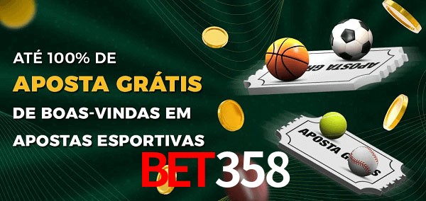 BET358 Ate 100% de Aposta Gratis